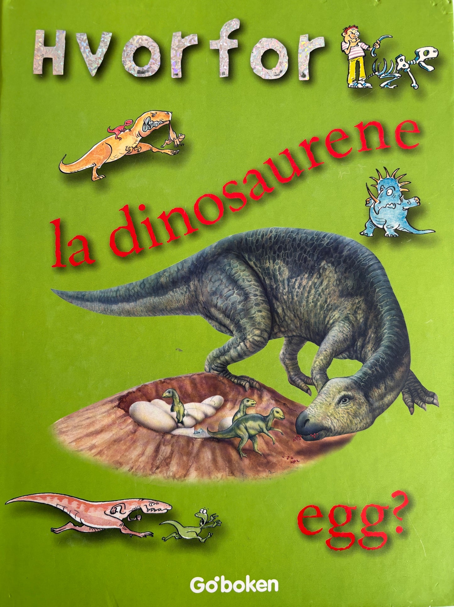 Hvorfor la dinosaurene egg?
