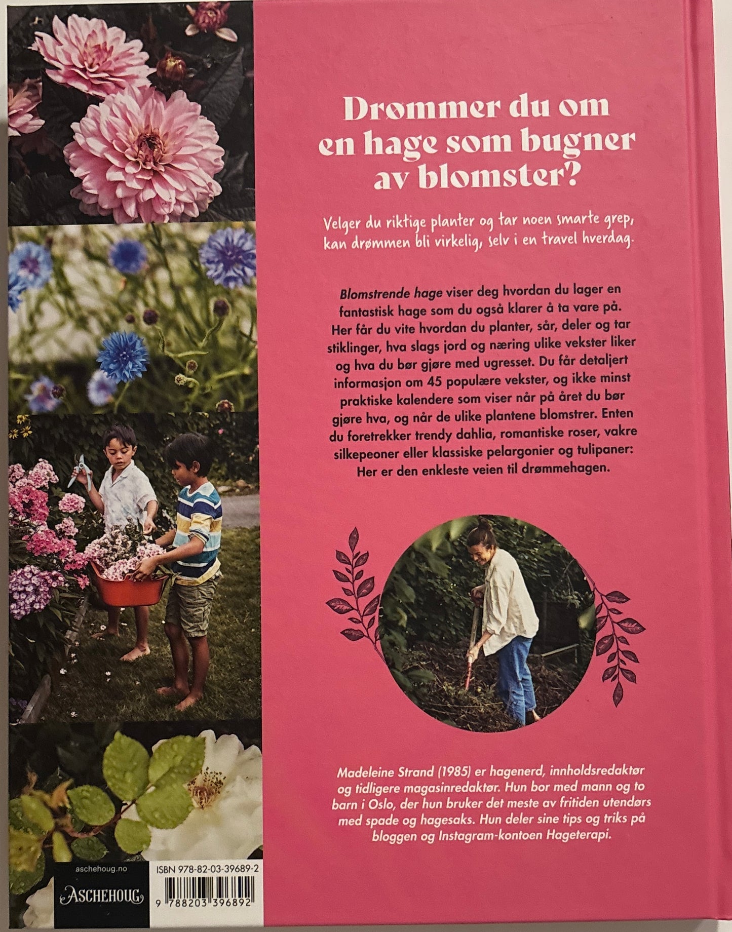 Strand, Madeleine: Blomstrende hage