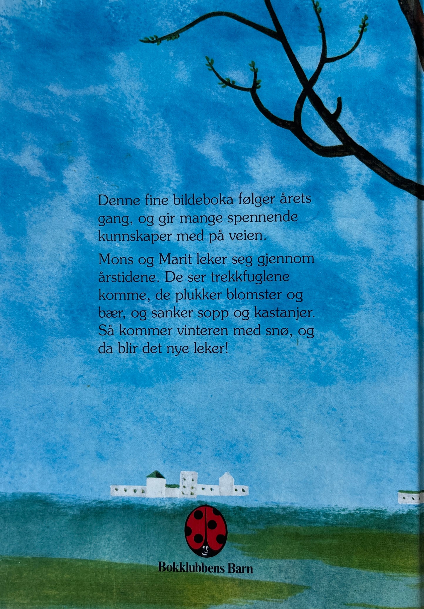 Beckman, Kaj: Lek med Mons og Marit fra vår til vinter