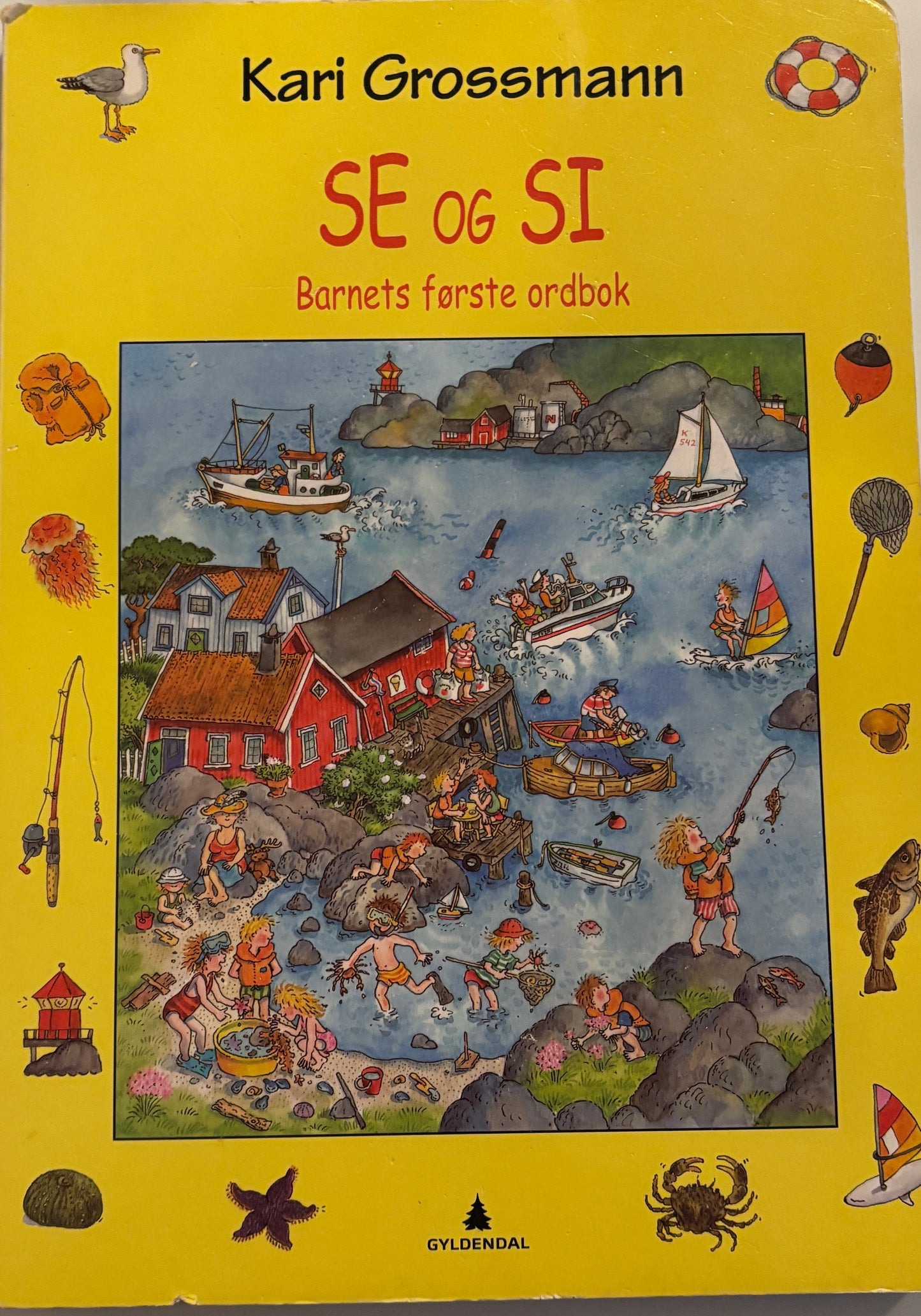 Grossmann, Kari: Se og si