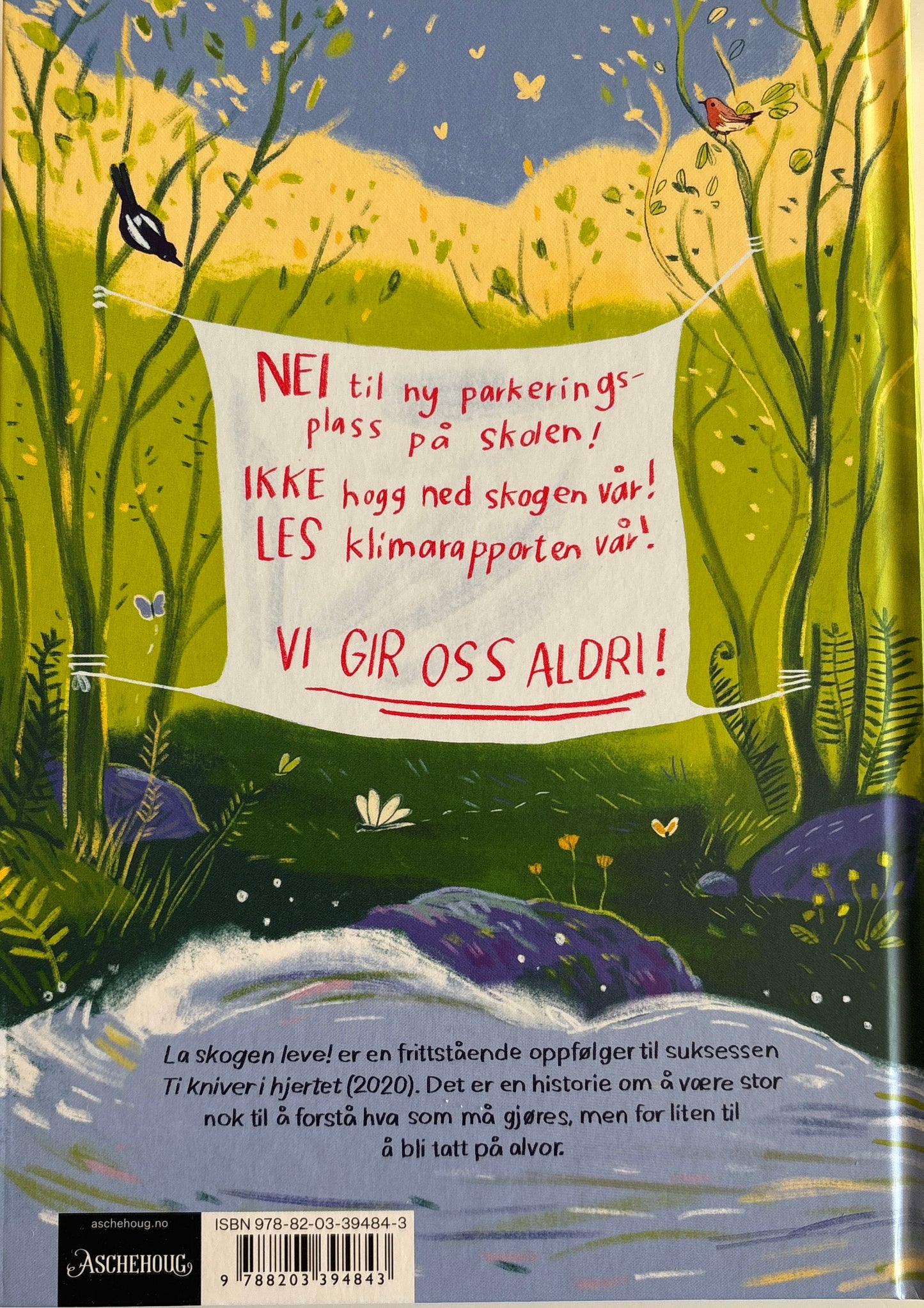 Dåsnes, Nora: La skogen leve!