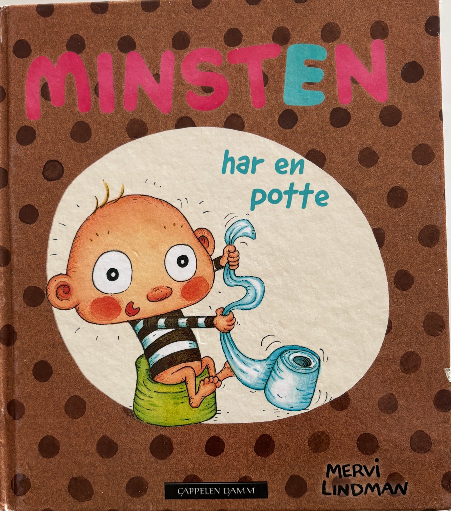 Lindman, Mervi: Minsten har en potte