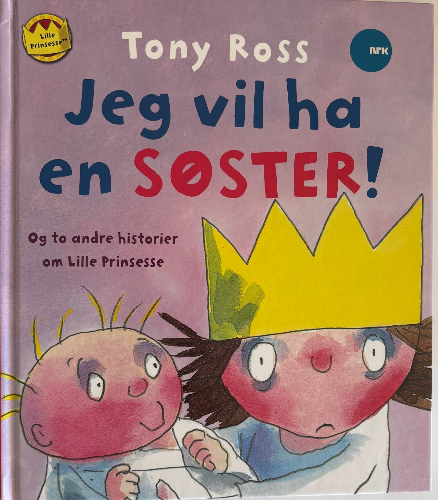 Ross, Tony: Jeg vil ha en søster!