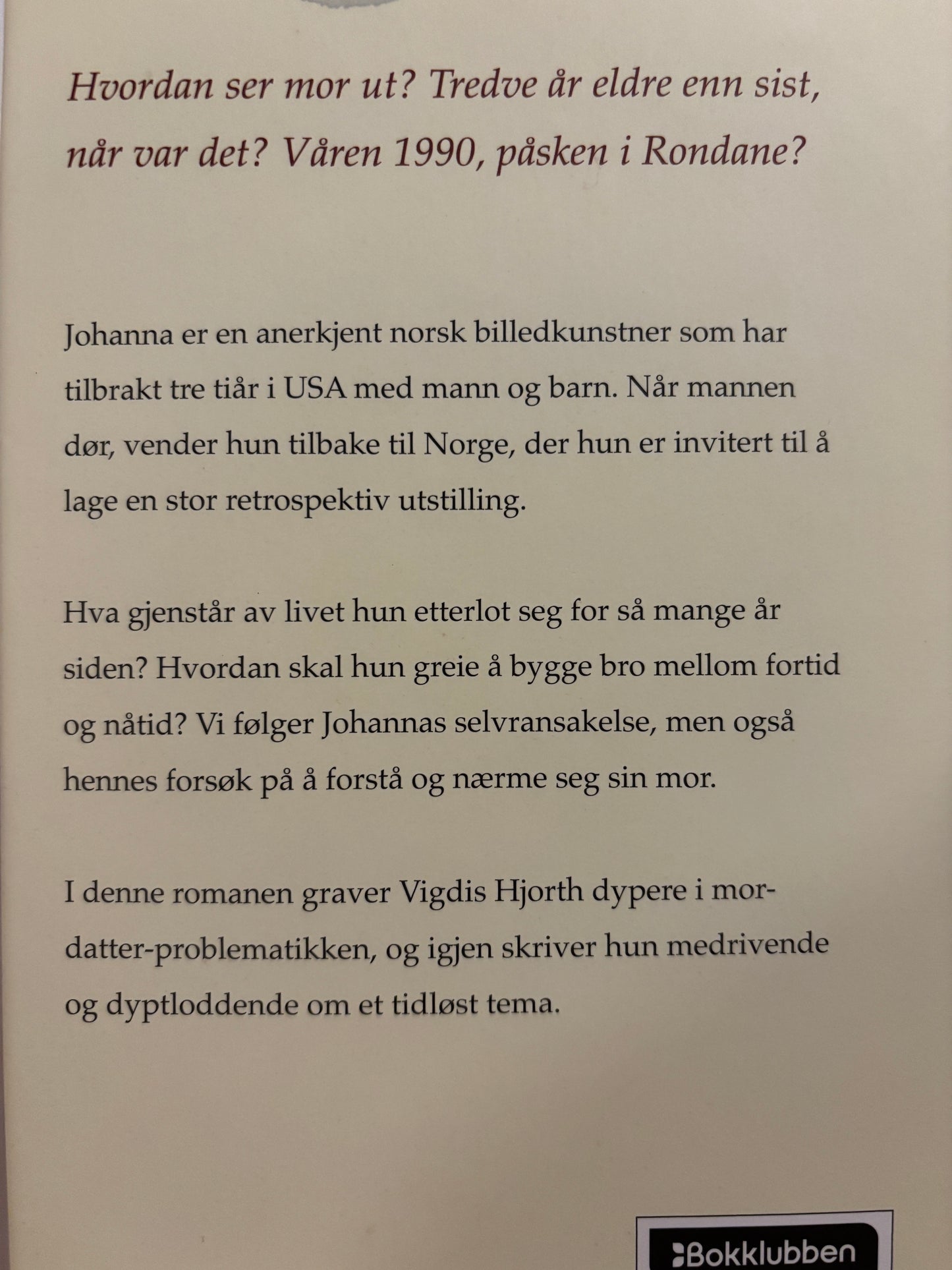 Hjorth, Vigdis: Er mor død