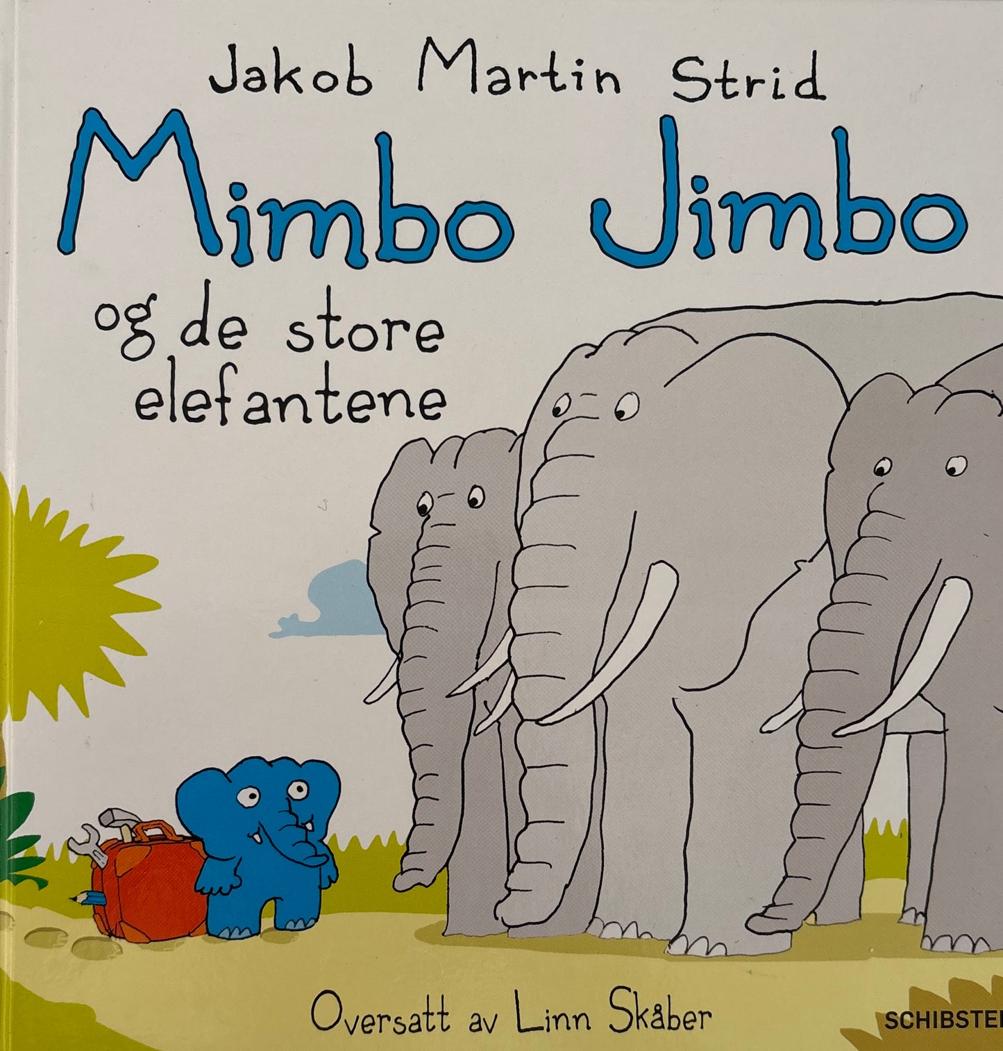 Strid, Jakob Martin: Mimbo Jimbo og de store elefantene