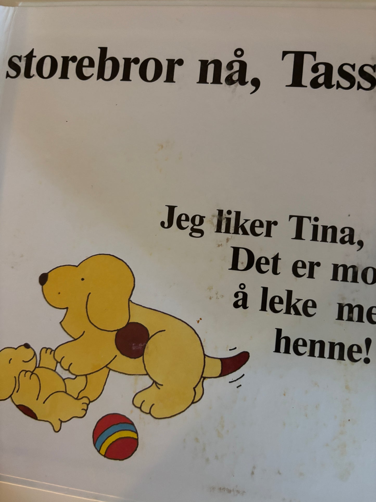 Hill, Eric: Tassen får en søster