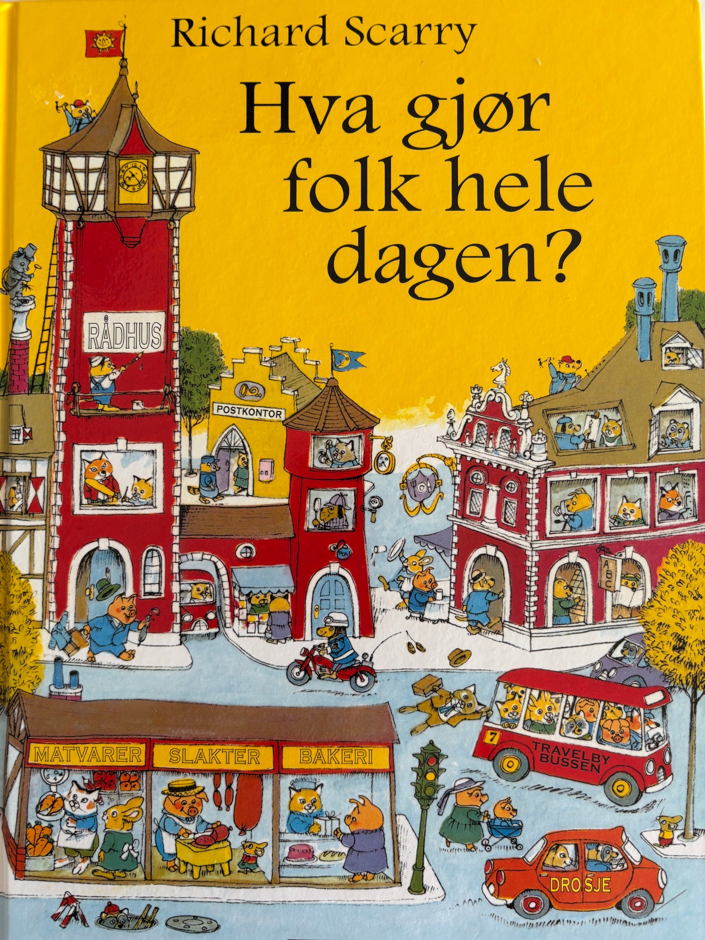 Scarry, Richard: Hva gjør folk hele dagen?
