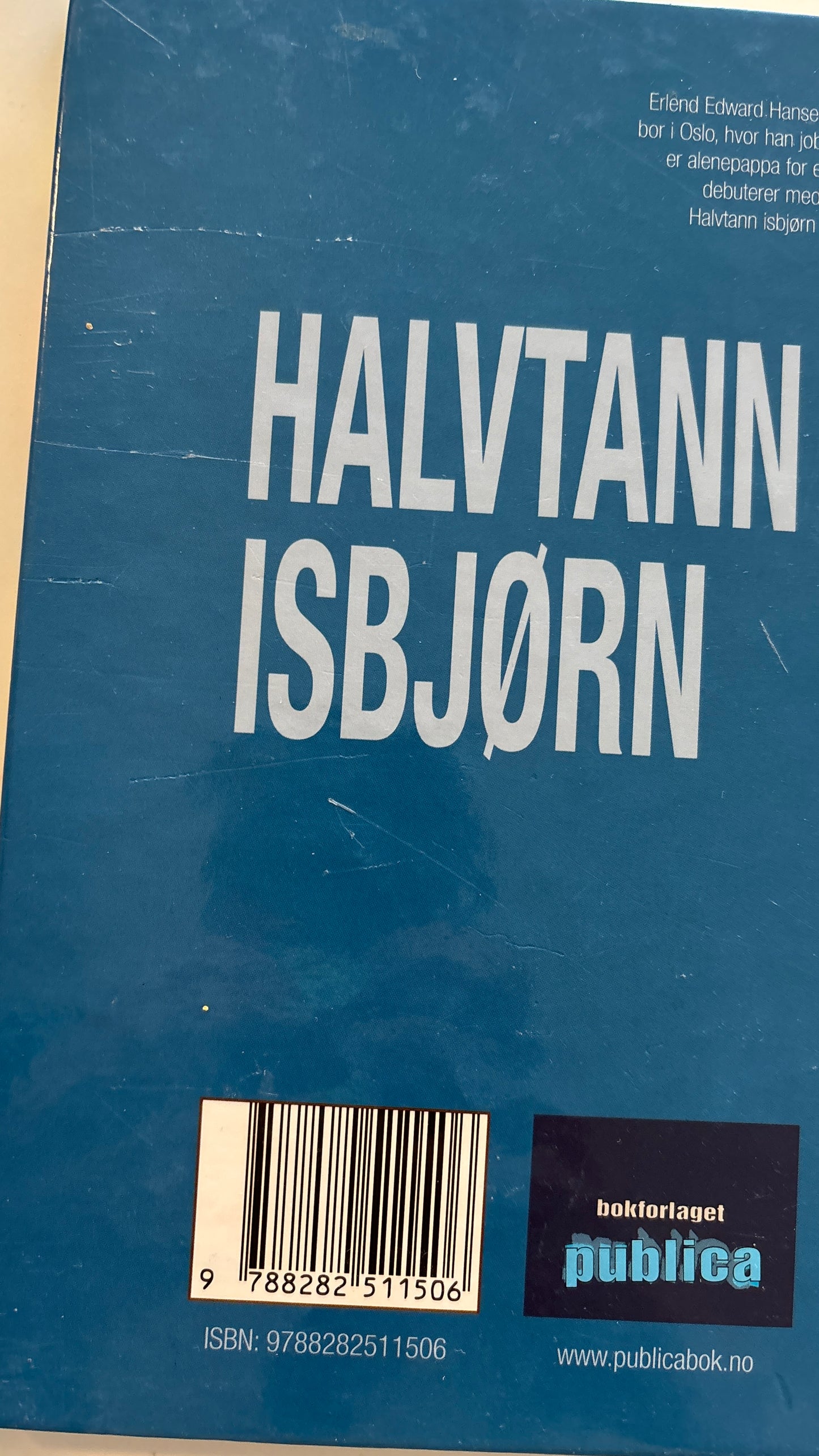 Hansen, Erlend Edward: Halvtann isbjørn - Reisen til Grønland