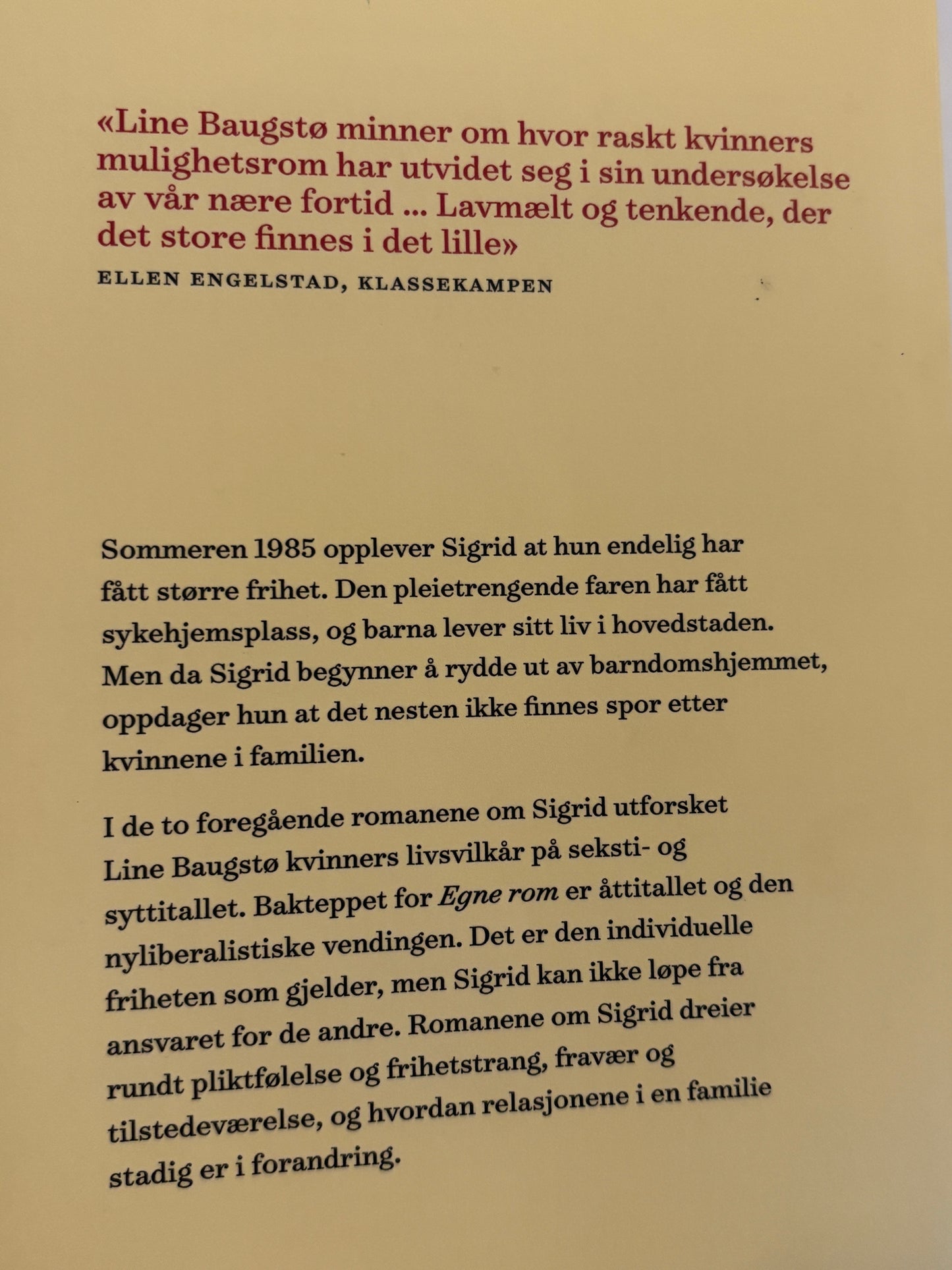 Baugstø, Line: Egne rom