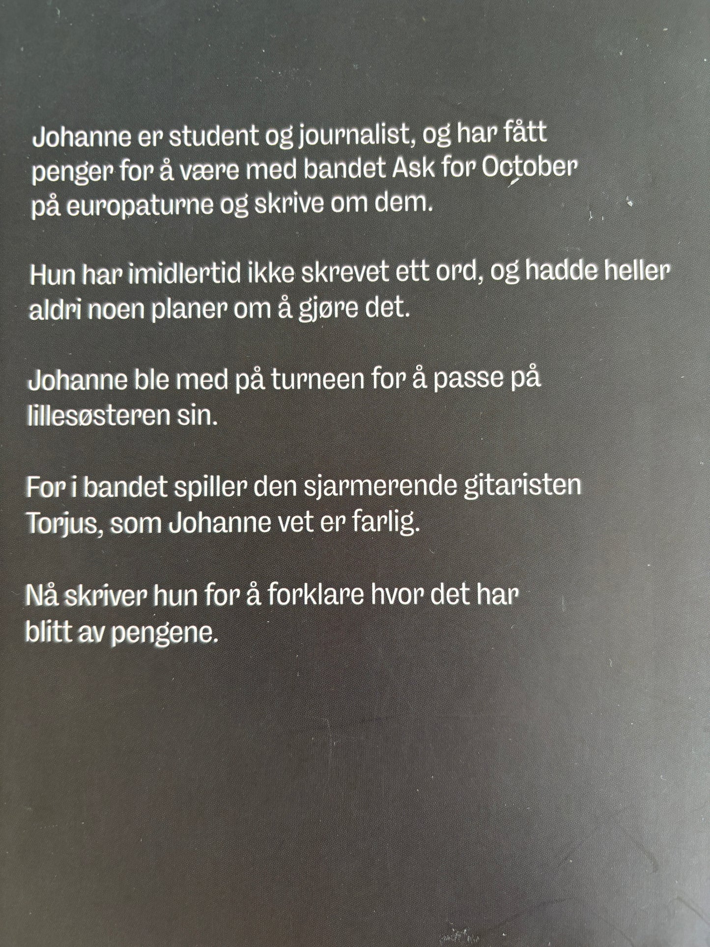 Skolem, Maren: Hva jeg gjorde med pengene