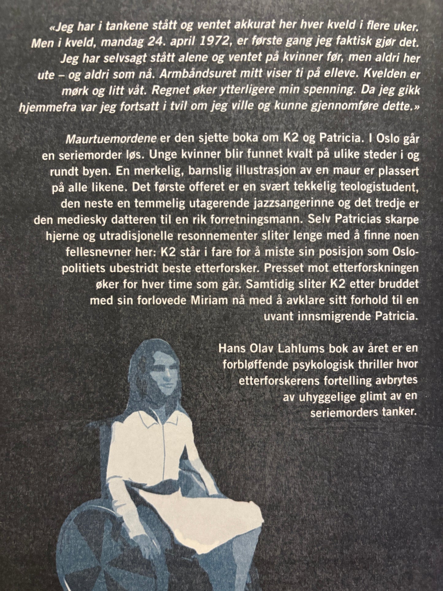 Lahlum, Hans Olav: Maurtuemordene