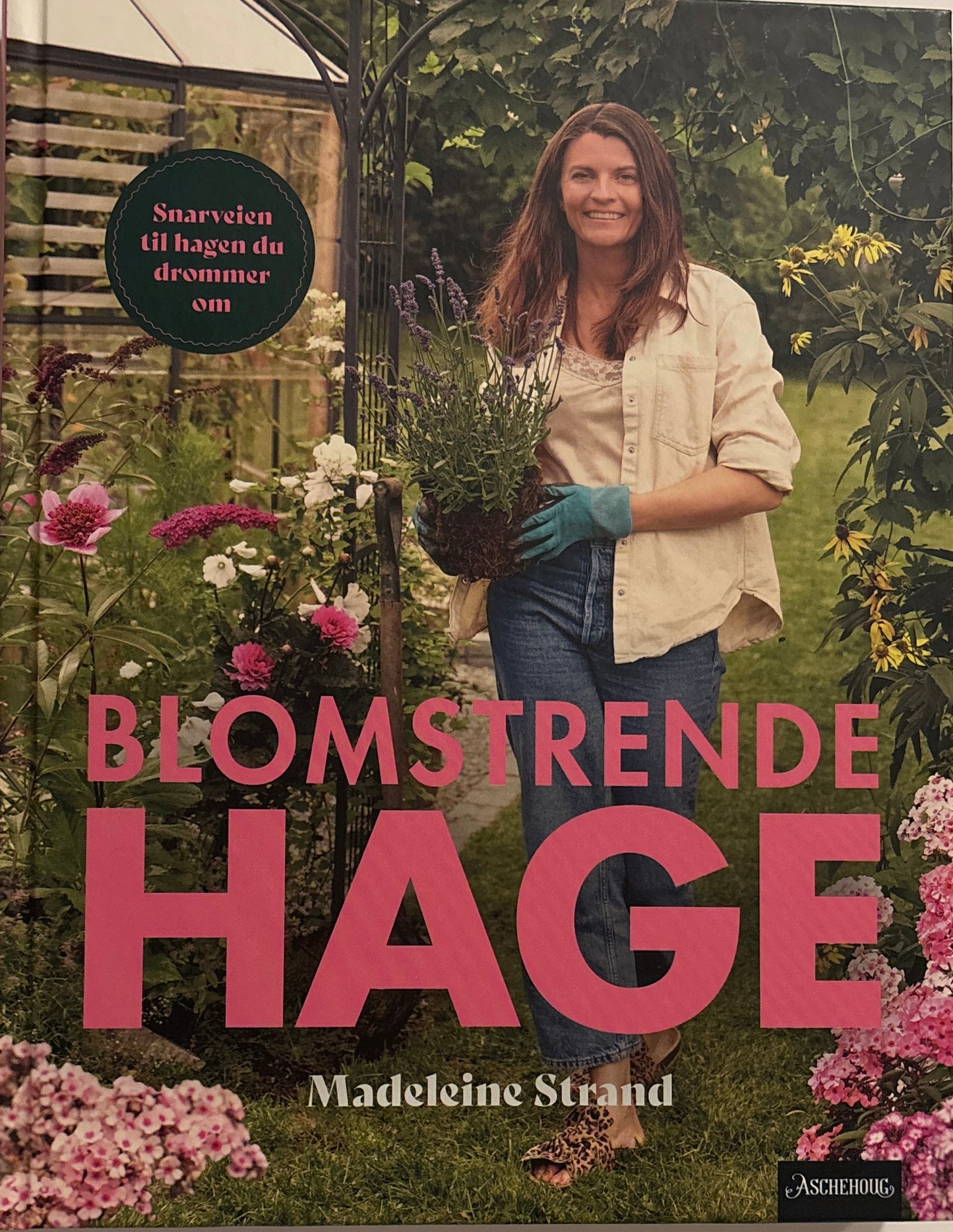 Strand, Madeleine: Blomstrende hage