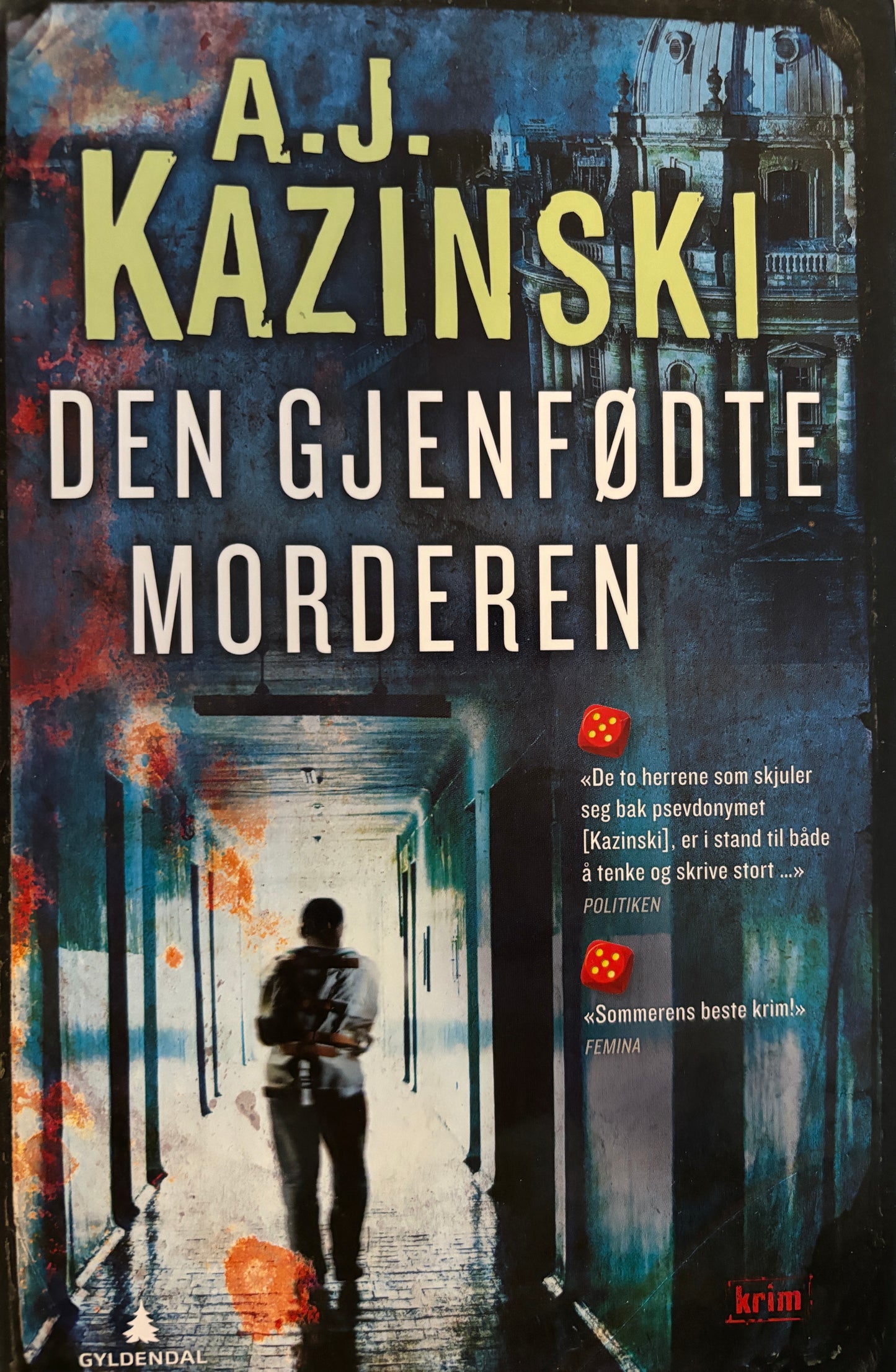 Kazinski, A.J: Den gjenfødte morderen