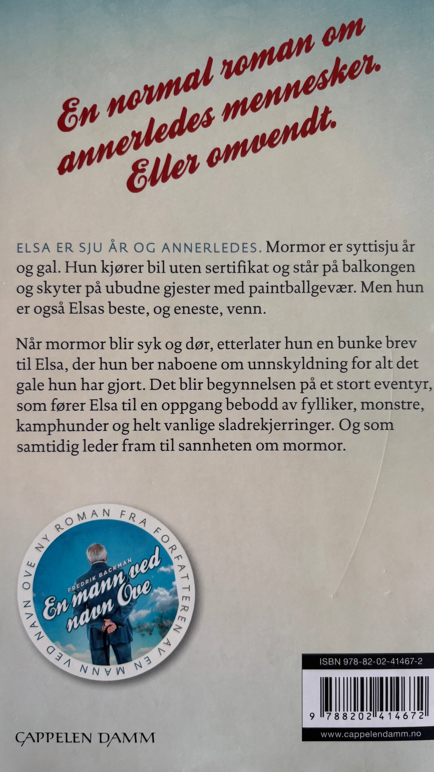 Backman, Fredrik: Mormor hilser og sier unnskyld