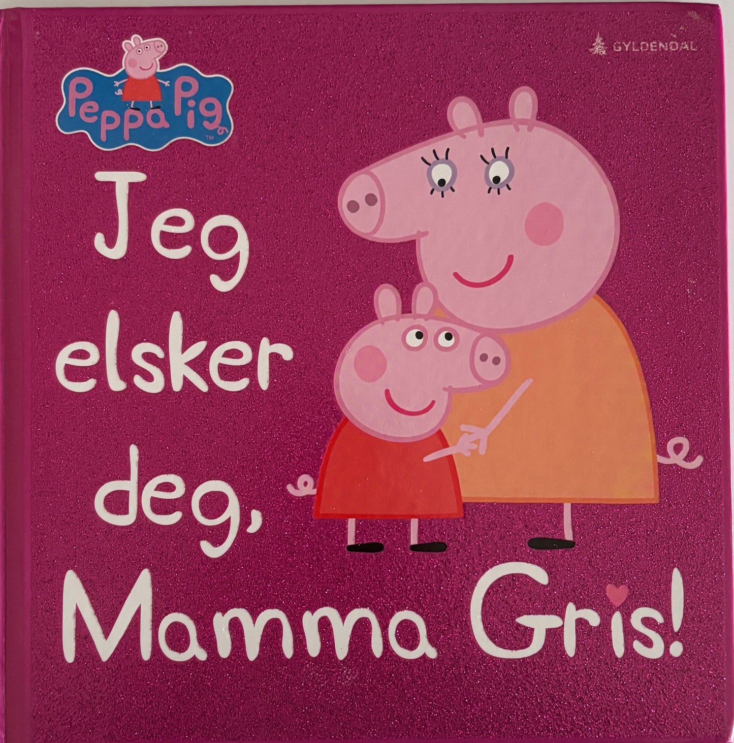 Peppa gris: Jeg elsker deg, mamma Gris