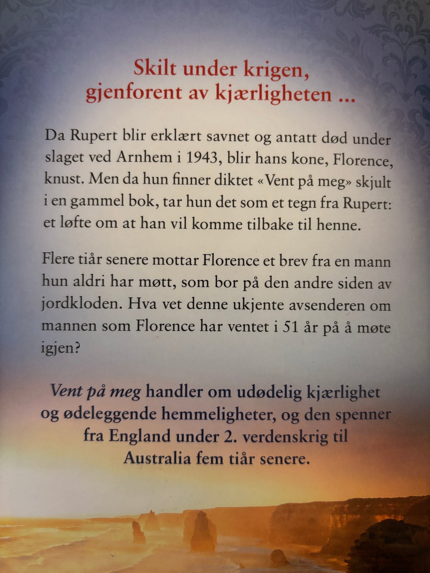 Montefiore, Santa: Vent på meg