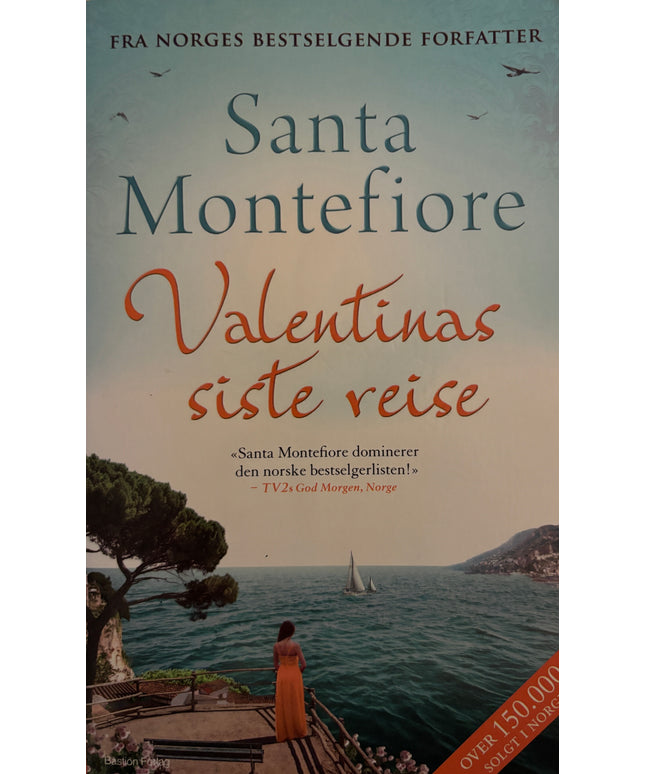 Montefiore, Santa: Valentinas siste reise