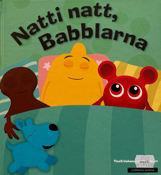 Natti natt, Babblarna