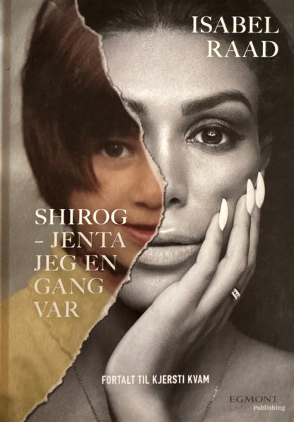 Raad, Isabel: Shirog - Jenta jeg en gang var
