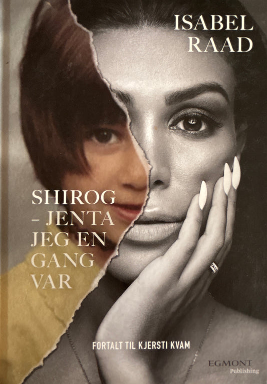 Raad, Isabel: Shirog - Jenta jeg en gang var