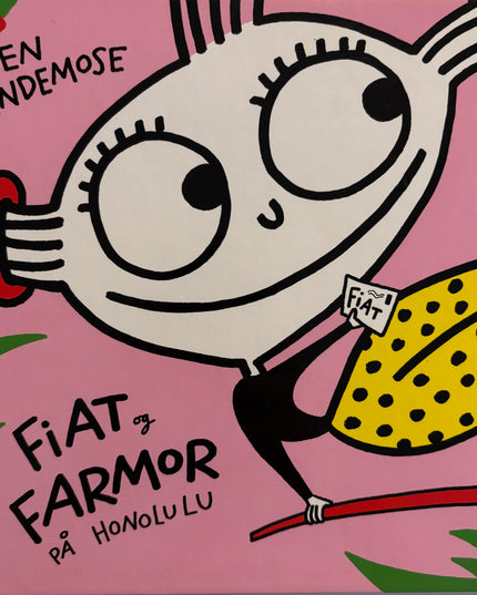 Sandemose, Iben: Fiat & farmor på Honolulu