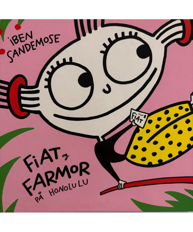 Sandemose, Iben: Fiat & farmor på Honolulu