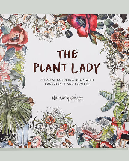 The Plant Lady: A Floral Adult Coloring Book | Fargeleggingsbok for Voksne