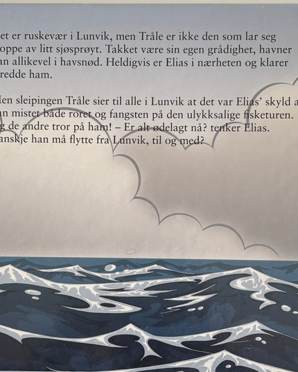 Elias: Tråle i trøbbel