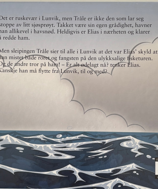 Elias: Tråle i trøbbel