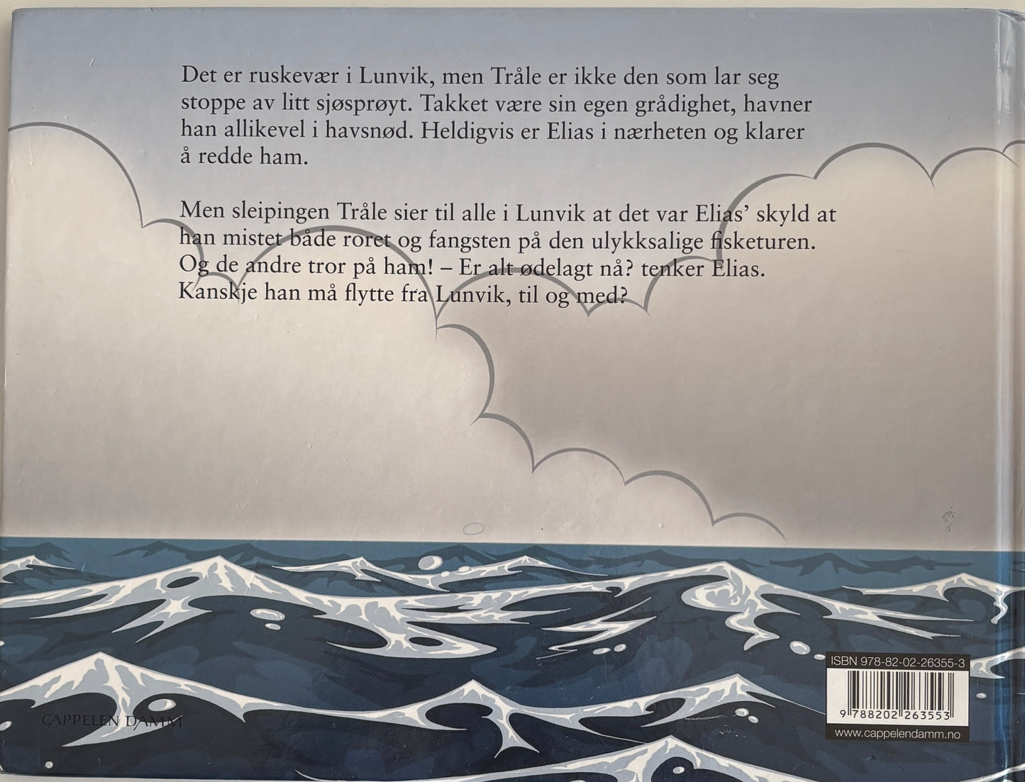 Elias: Tråle i trøbbel