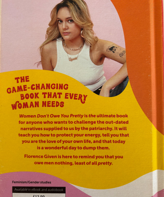 Given, Florence: Women don’t owe you pretty
