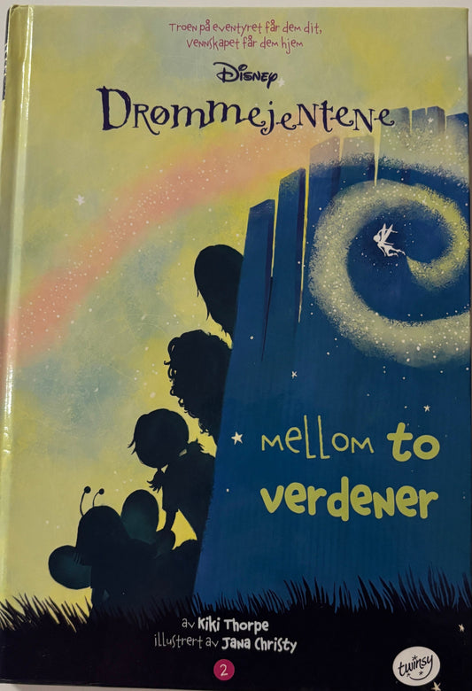 Thorpe, Kiki: Drømmejentene - Mellom to verdener