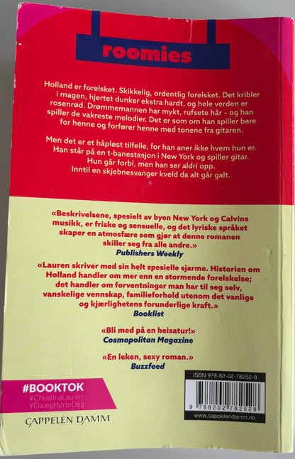 Lauren, Christina: Roomies: Da jeg hørte deg