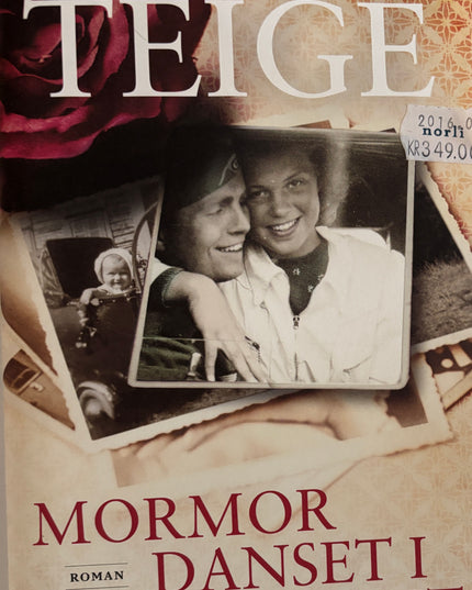 Teige, Trude: Mormor danset i regnet