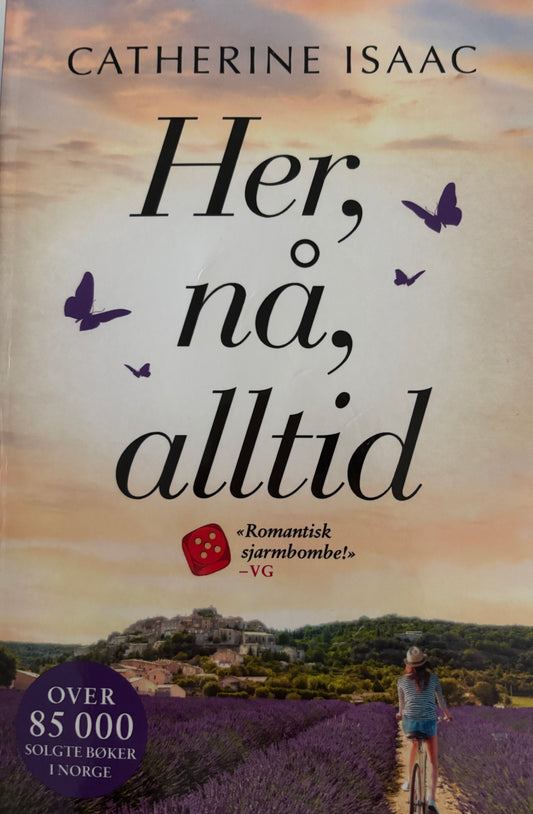 Isaac, Catherine: Her, nå, alltid