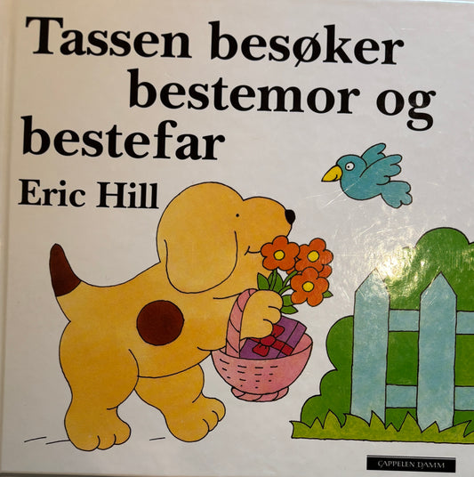 Hill, Eric: Tassen besøker bestemor og bestefar