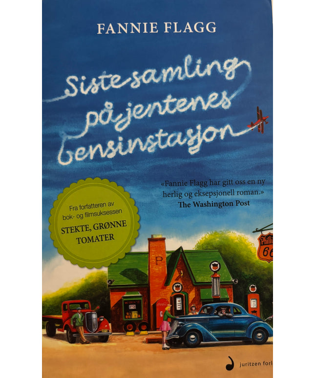 Flagg, Fannie: Siste samling på jentenes bensinstasjon