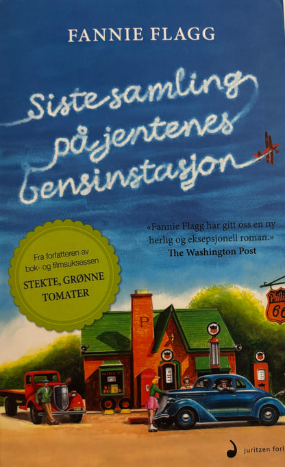 Flagg, Fannie: Siste samling på jentenes bensinstasjon