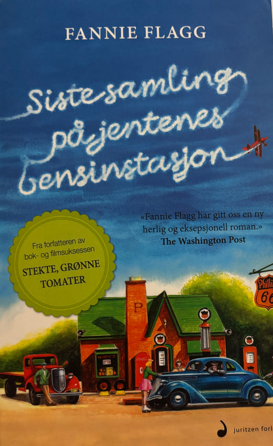 Flagg, Fannie: Siste samling på jentenes bensinstasjon