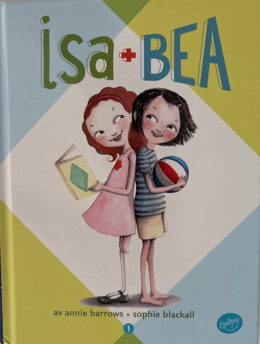 Barrows, Annie: Isa+Bea