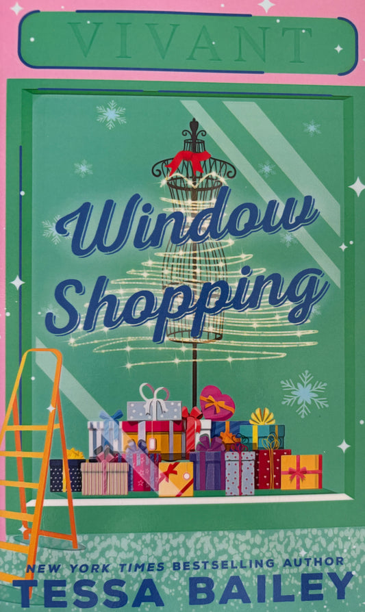 Bailey, Tessa: Window shopping