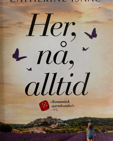 Isaac, Catherine: Her, nå, alltid