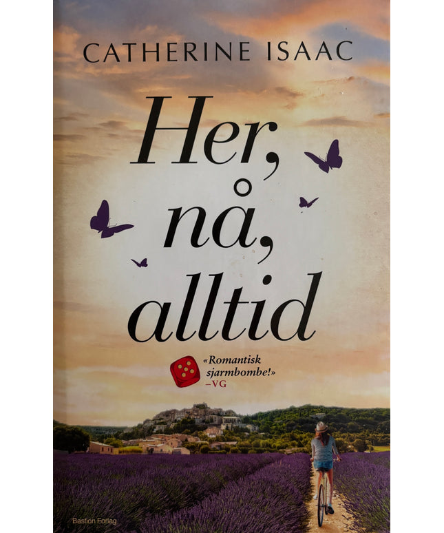 Isaac, Catherine: Her, nå, alltid