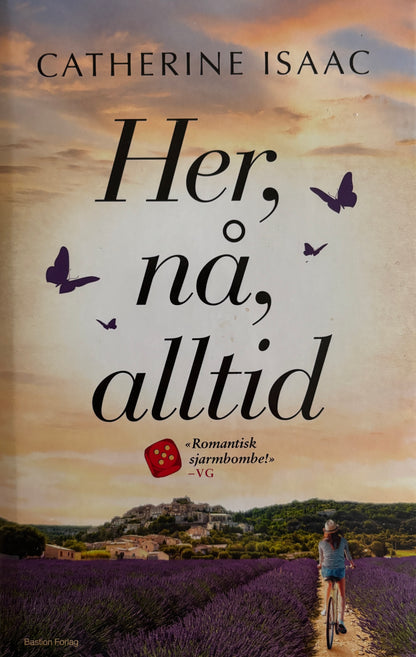 Isaac, Catherine: Her, nå, alltid