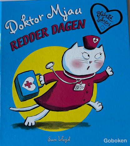 Lloyd, Sam: Doktor Mjau redder dagen