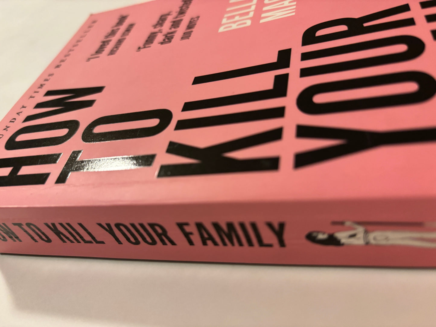 Mackie, Bella: How to kill your family