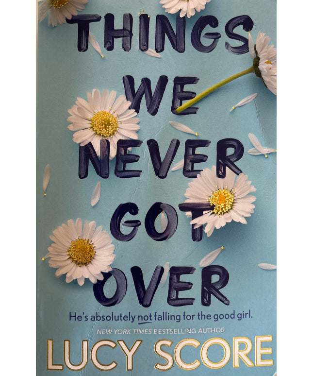Score, Lucy: Things we never got over
