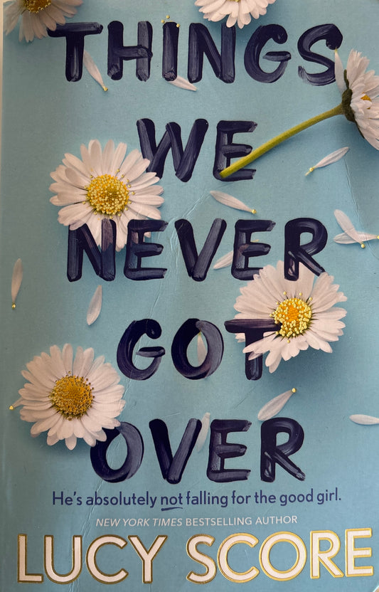 Score, Lucy: Things we never got over