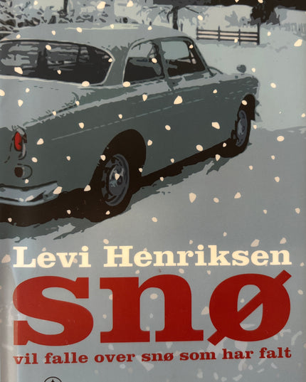 Henriksen, Levi: Snø vil falle over snø som har falt