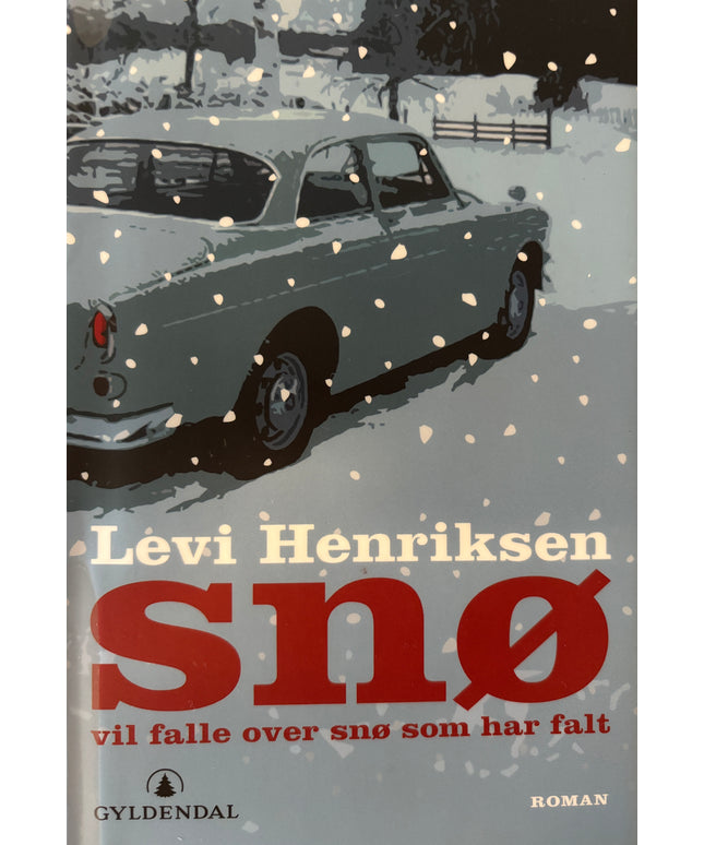 Henriksen, Levi: Snø vil falle over snø som har falt
